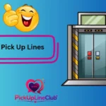 Elevator Pick Up Lines